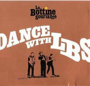 Dance With Lbs [Audio CD] La Bottine Souriante