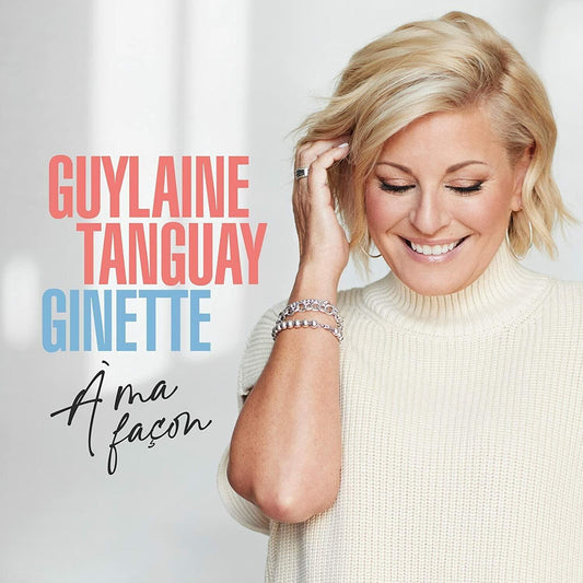 Ginette A Ma Facon [Audio CD] Guylaine Tanguay - Very Good