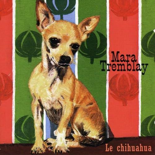Le Chihuahua [Audio CD] Mara Tremblay - Very Good