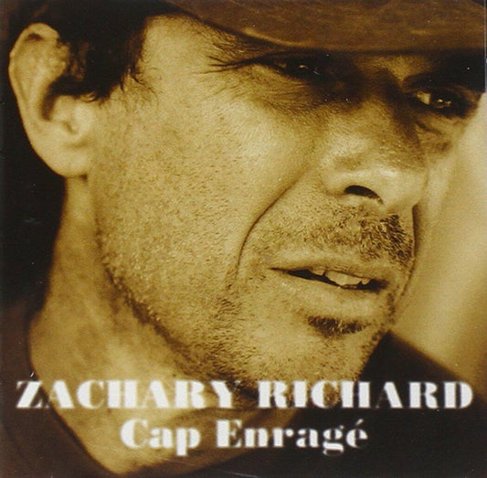 Cap enrag� [Audio CD] Zachary Richard - Very Good