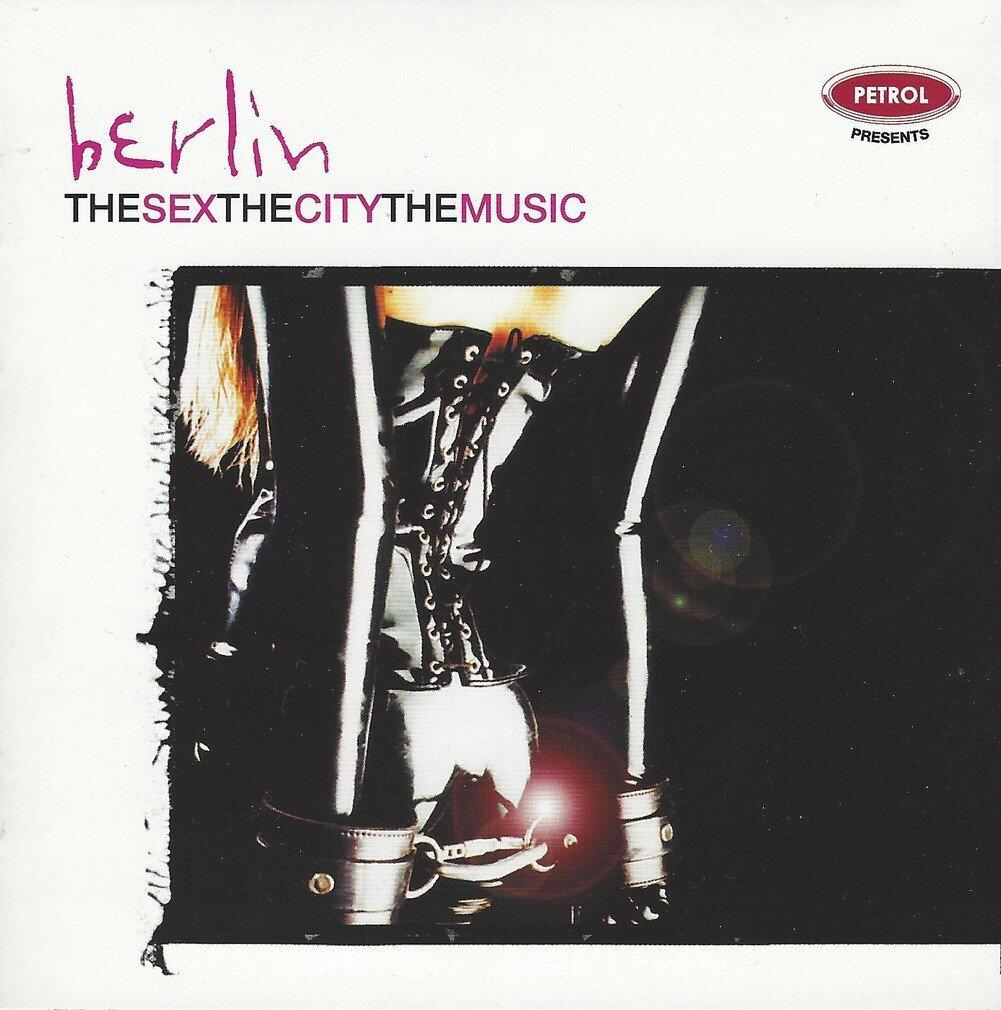Berlin: Sex City Music [Audio CD] Petrol Presents - Very Good
