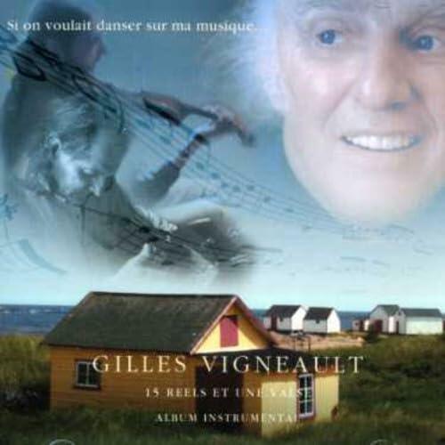 Si on Voulait Danser Sur Ma Musique [Audio CD] Gilles Vigneult; Gilles Vigneault; Daniele Roy; Andr  Marchand; Bruno Fecteau and Jocelyn Guilmette - Very Good