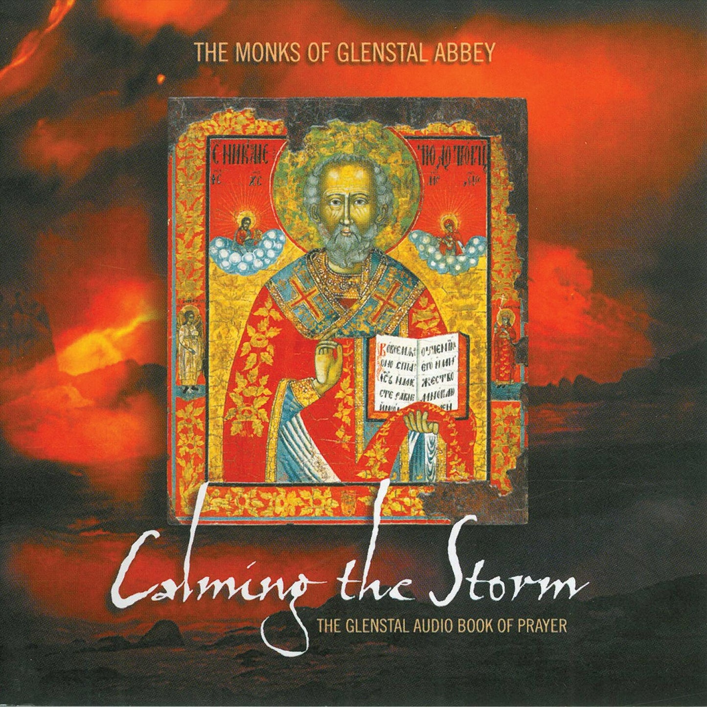 Calming The Storm [Audio CD] The  Monks  of  Glenstal  Abbey; The  Monks  of  Glenstal Abbey and Various - Very Good