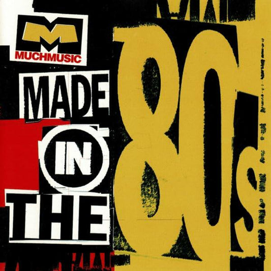 Muchmusic's: Made in the 80's [Audio CD] - Very Good