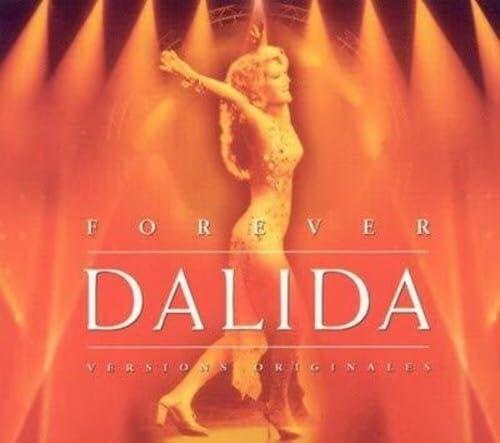 Forever Dalida (Versions Originales) [Audio CD] Dalida