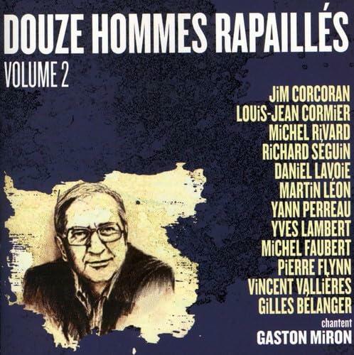 12 Hommes Rapailles Chantent Gaston Miron, Vol. 2 [Audio CD] Various Artists - Very Good