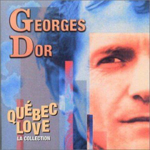 Georges Dor//Quebec Love(La Collection) [Audio CD] Georges Dor - Very Good