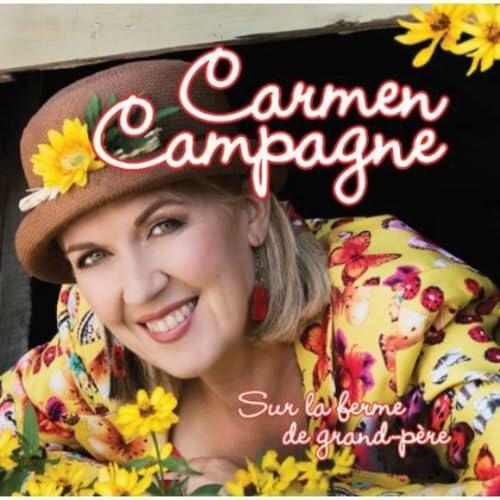Sur La Ferme De Grand-Pere [Audio CD] Campagne, Carmen - Acceptable