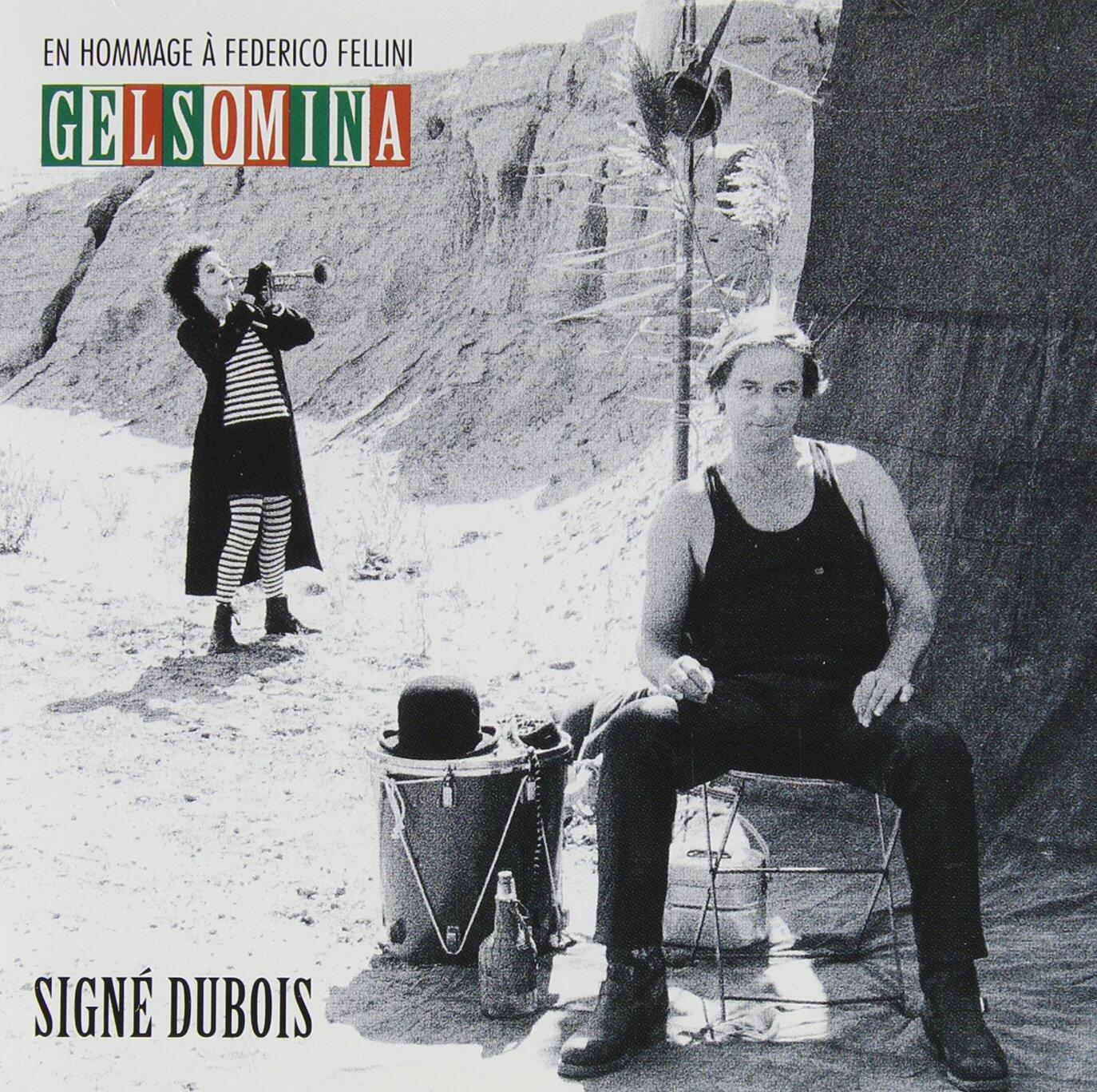 DUBOIS;CLAUDE - GELSOMINA: SIGNE DUBOIS [Audio CD] DUBOIS;CLAUDE - Very Good