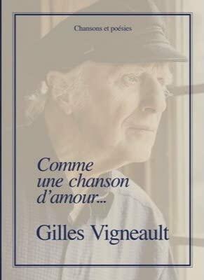 Comme Une Chanson D'Amour [Audio CD] Gilles Vigneault - Very Good