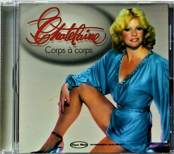 Corps A Corps [Audio CD] Chatelaine - Very Good