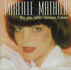Mes Plus Belles Chansons D'Amour [Audio CD] Mireille Mathieu - Very Good