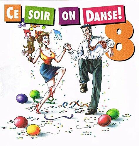 Ce Soir on Danse 8 [Audio CD] - Very Good