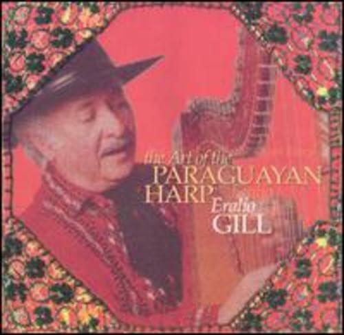 Art of the Paraguayan Harp [Audio CD] Eralio Gill; M. Ortiz Guerrero and Paul Etch