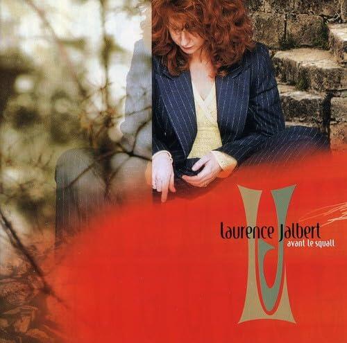 Avant le squall [Audio CD] Laurence Jalbert - Very Good