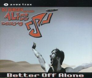 Better Off Alone [Audio CD] Deejay, Alice - Acceptable