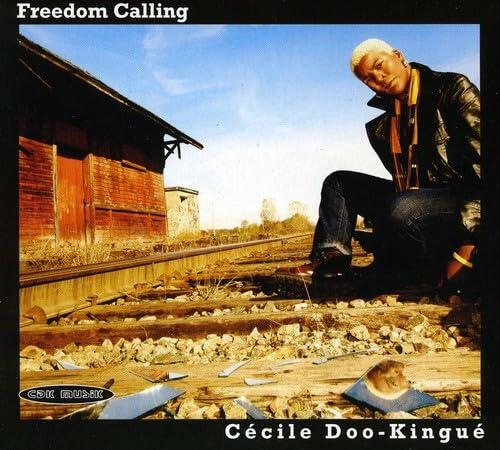 Freedom Calling [Audio CD] Cacile Doo-Kingua