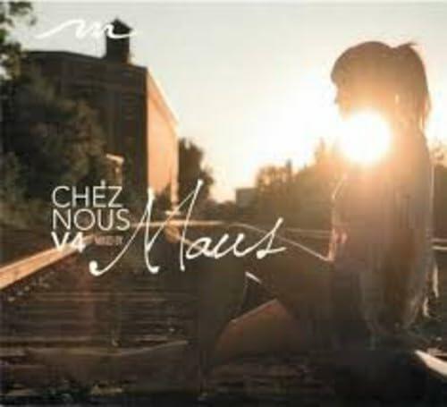 Chez Nous 4: Montreal House [Audio CD] Maus