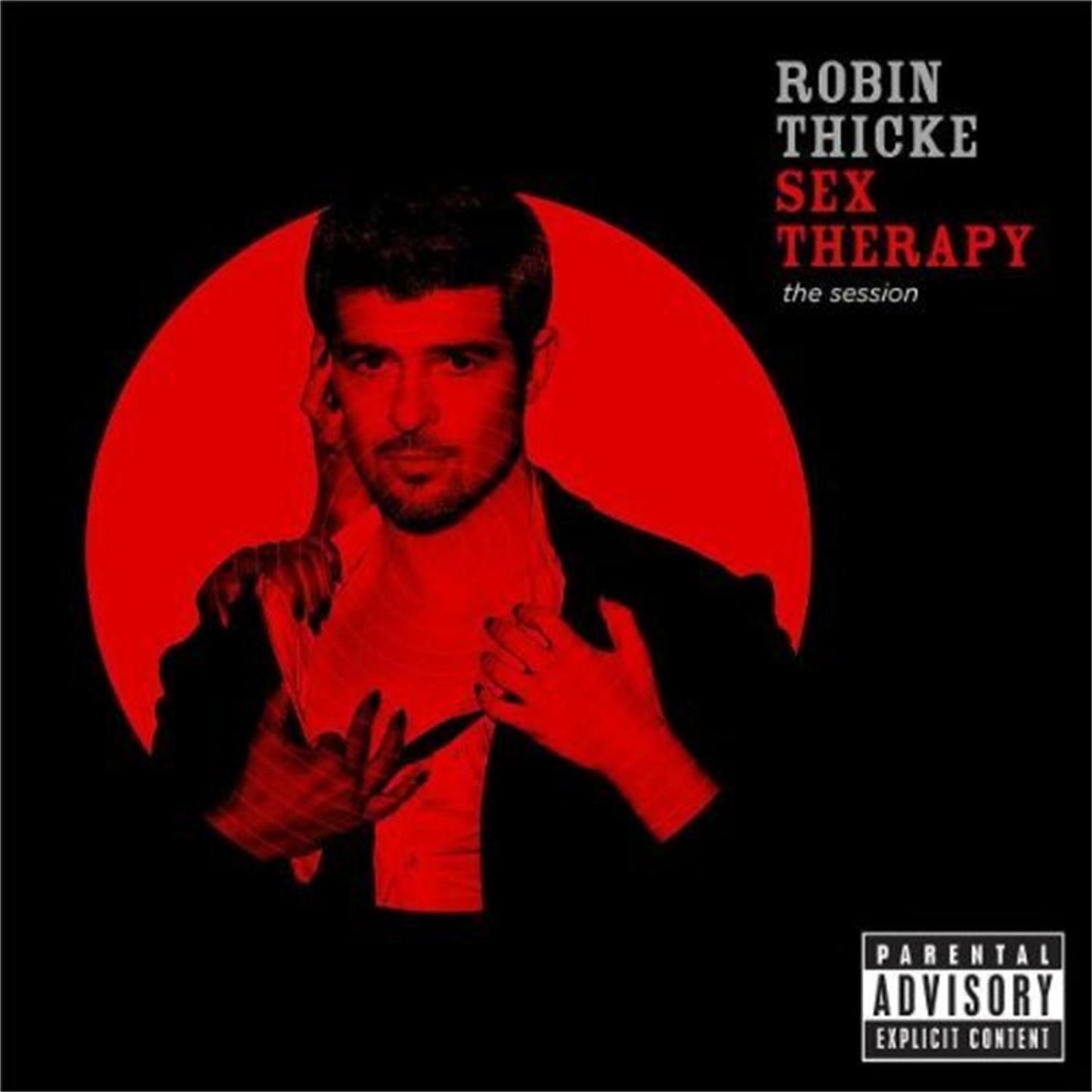 Sex Therapy: The Session [Audio CD] Robin Thicke; Wendell "Pops" Sewell; Joe Augello; Josef Leimberg; Greg Malone; Jamar Jones; Idris Davis; Adam Shmeans Smirnoff; Keschia Potter; Pro-Jay; Polow da Don; Larry Cox; Rich Skillz; Lemar Guillar.. - Very Good