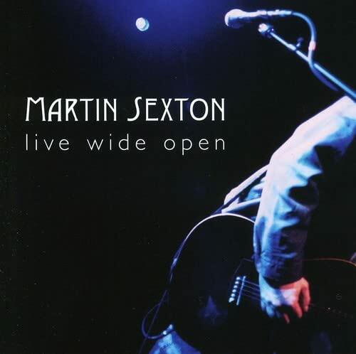 Live Wide Open [Audio CD] SEXTON,MARTIN - Very Good