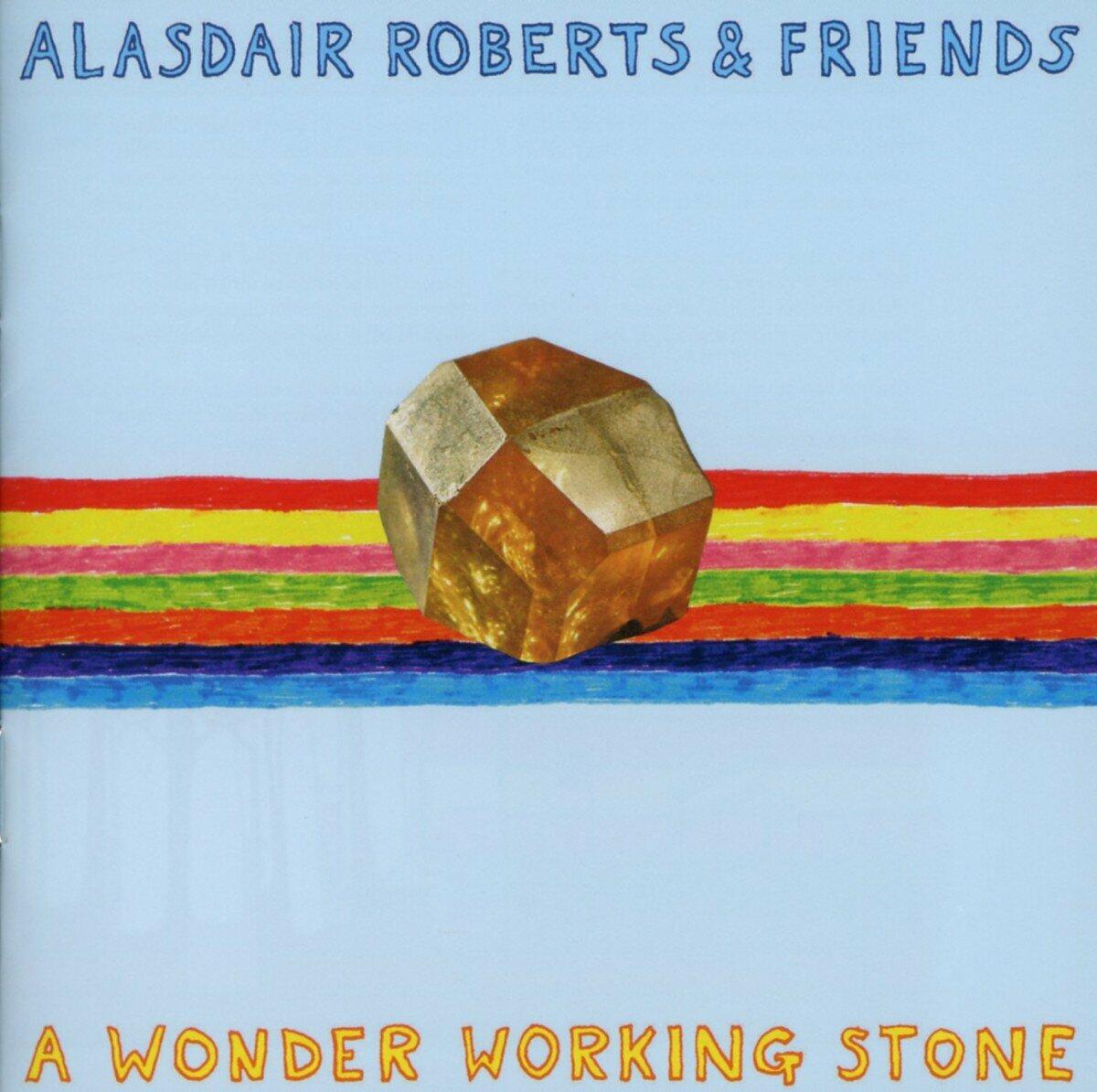 A Wonder Working Stone [Audio CD] Roberts, Alasdair & Friends - Very Good