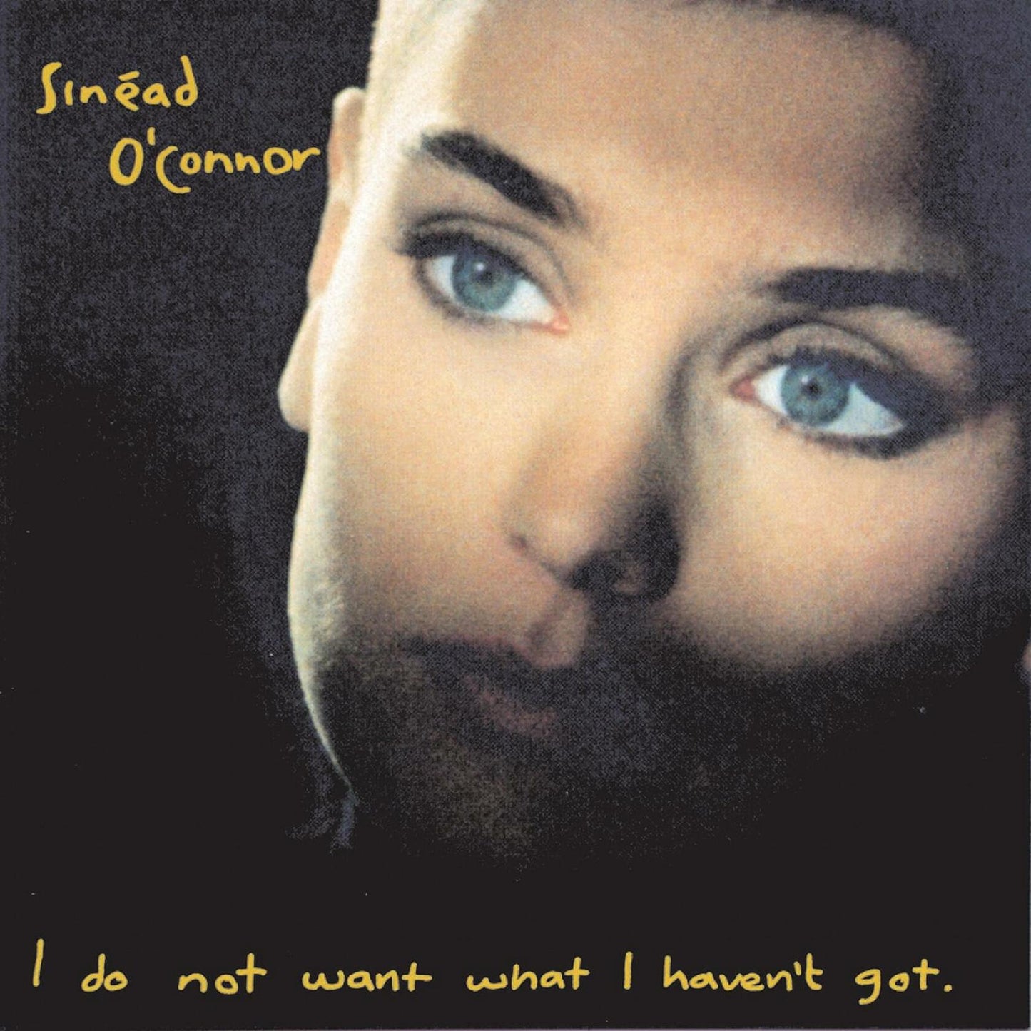 I Do Not Want What I Haven't Got - Good