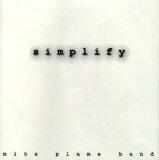 Simplify [Audio CD] Band, Mike Plume