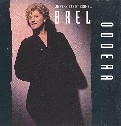 Je persiste et je signe... Brel [Audio CD] Danielle Oddera and Jacques Brel