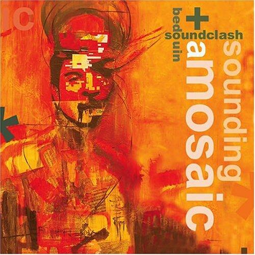 Sounding A Mosaic [Audio CD] Bedouin Soundclash