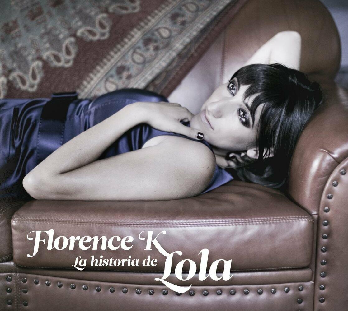 La Historia de Lola [Audio CD] Florence K; Jean-Fran ois Gagnon; Jean-S bastien Fournier; Tony Albino; Nick Petrowski; Oscar Martinez; Pascale Gagnon; Bernard Lavilliers and Christopher Cross - Very Good
