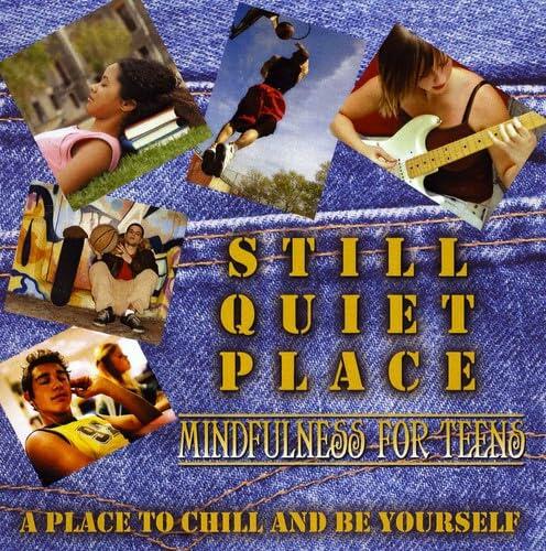 Still Quiet Place: Mindfulness for Teens [Audio CD] Amy Salzman
