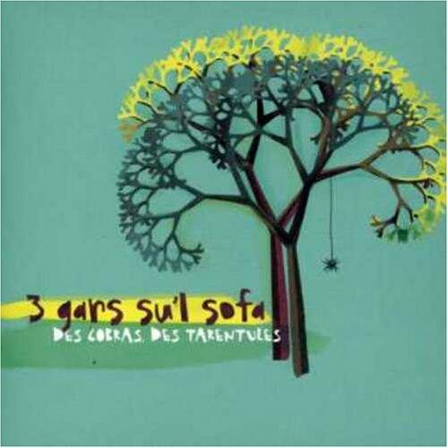 Des Cobras, Des Tarentules [Audio CD] 3 Gars Su'L Sofa - Good