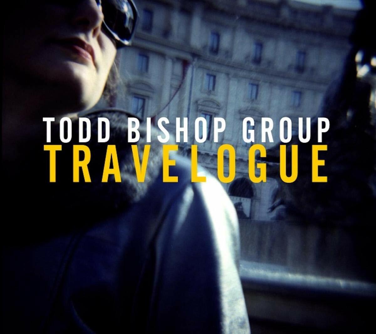 Travelogue [Audio CD] BISHOP,TODD