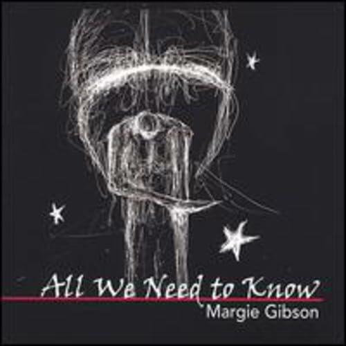 All We Need To Know [Audio CD] Margie Gibson