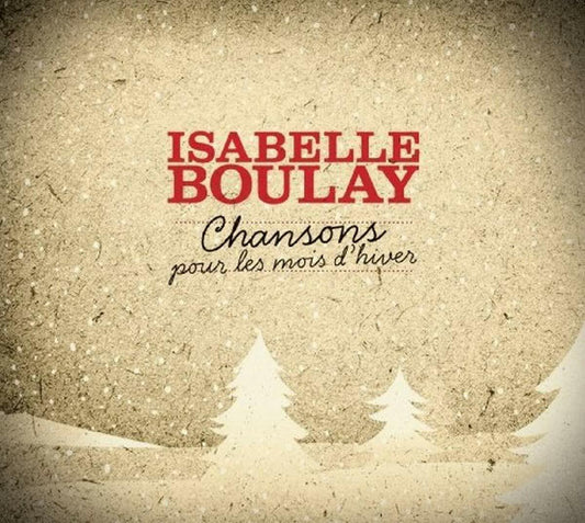 Chansons Pour Les Mois D'Hiver [Audio CD] Isabelle Boulay - Very Good