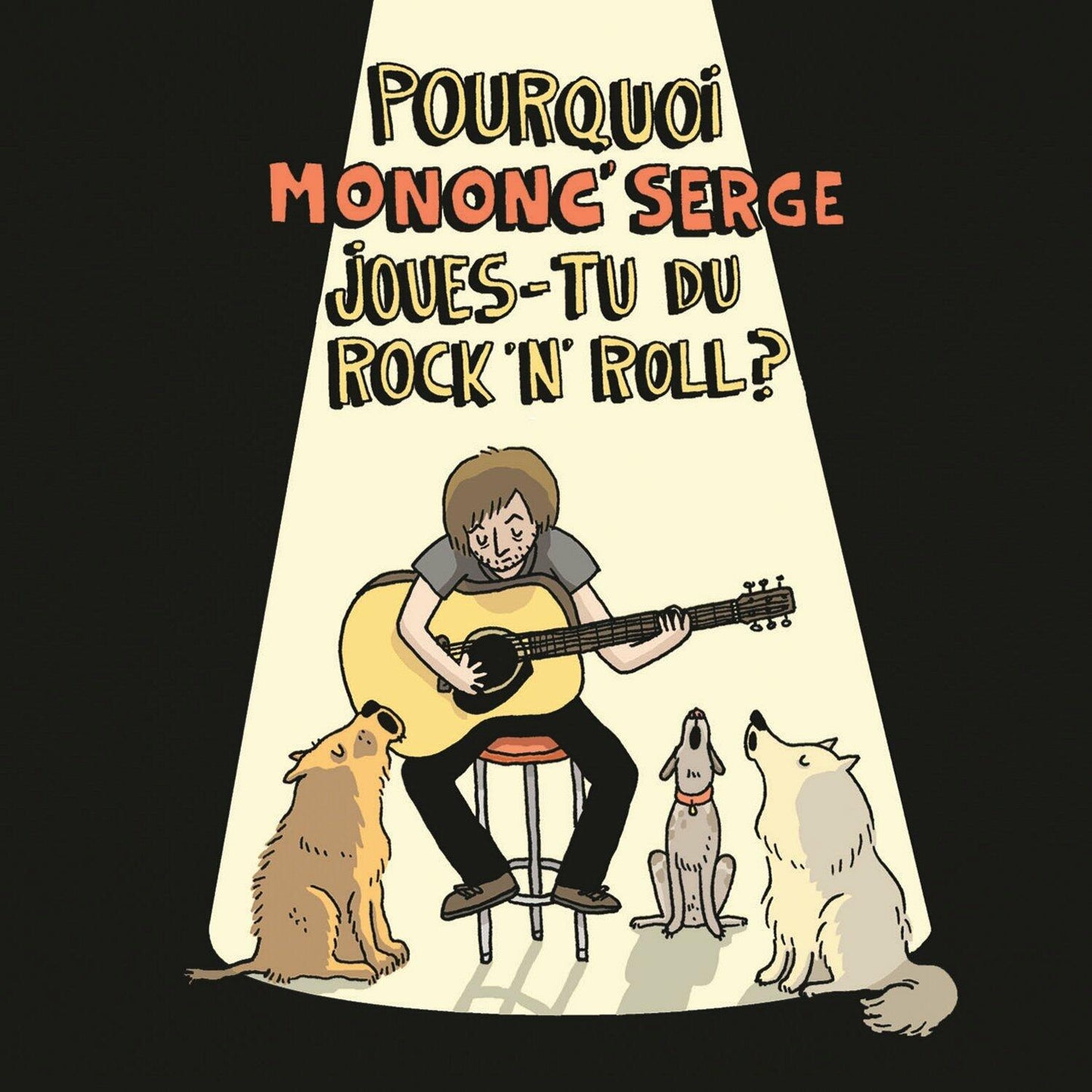 Pourquoi Mononc Serge Joues-Tu Du Rock N' Roll [Audio CD] Mononc' Serge - Very Good