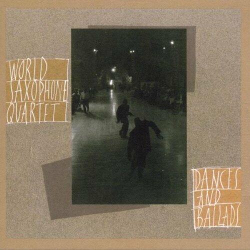Dances and Ballads by World Saxophone Quartet (1993-10-28) [Audio CD] - Very Good