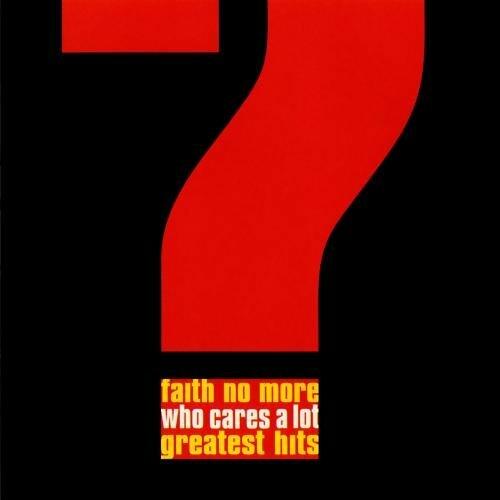 Faith No More - Who Cares A Lot? The Greatest Hits by Faith No More