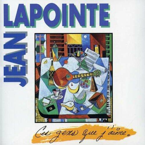 LAPOINTE;JEAN - CES GENS QUE J AIME [Audio CD] LAPOINTE;JEAN - Very Good