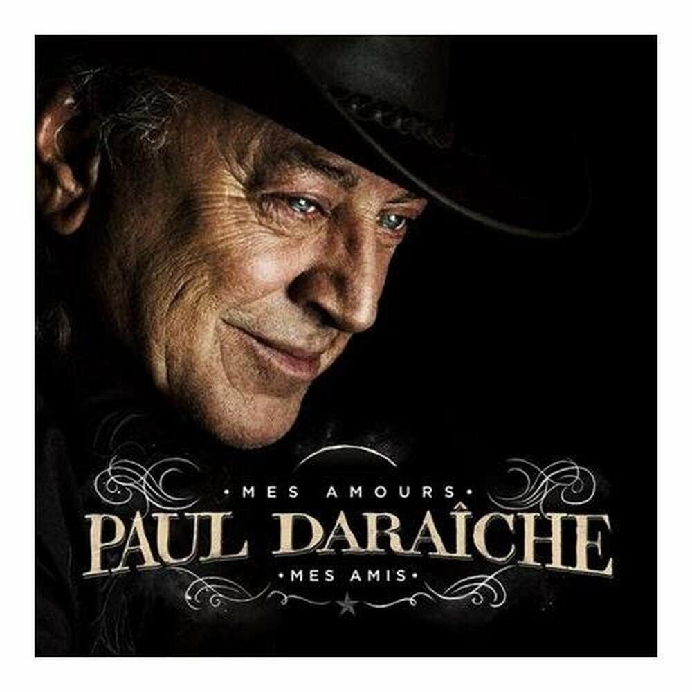 Mes Amours, Mes Amis [Audio CD] Paul Daraiche