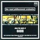 Plays the Music of Oasis [Audio CD] Rpo