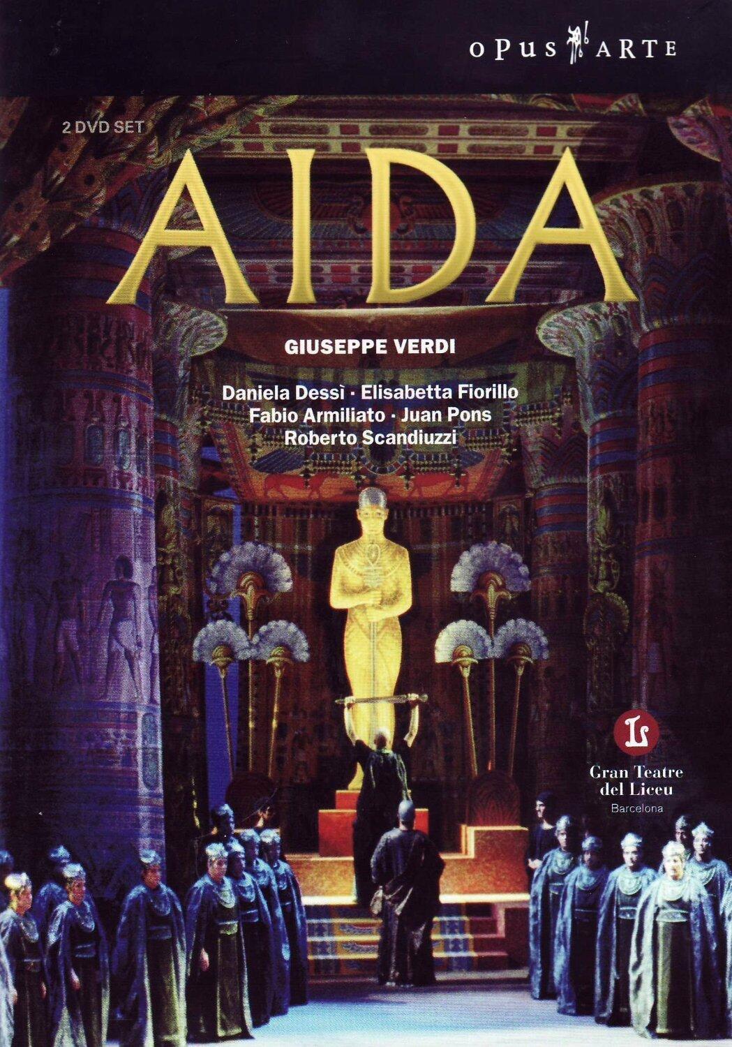 Verdi Aida. (Daniela Dessi Elisabetta Fiorillo Fabio Armiliato Juan Pons Roberto Scandiuzz (Sous-titres français)
