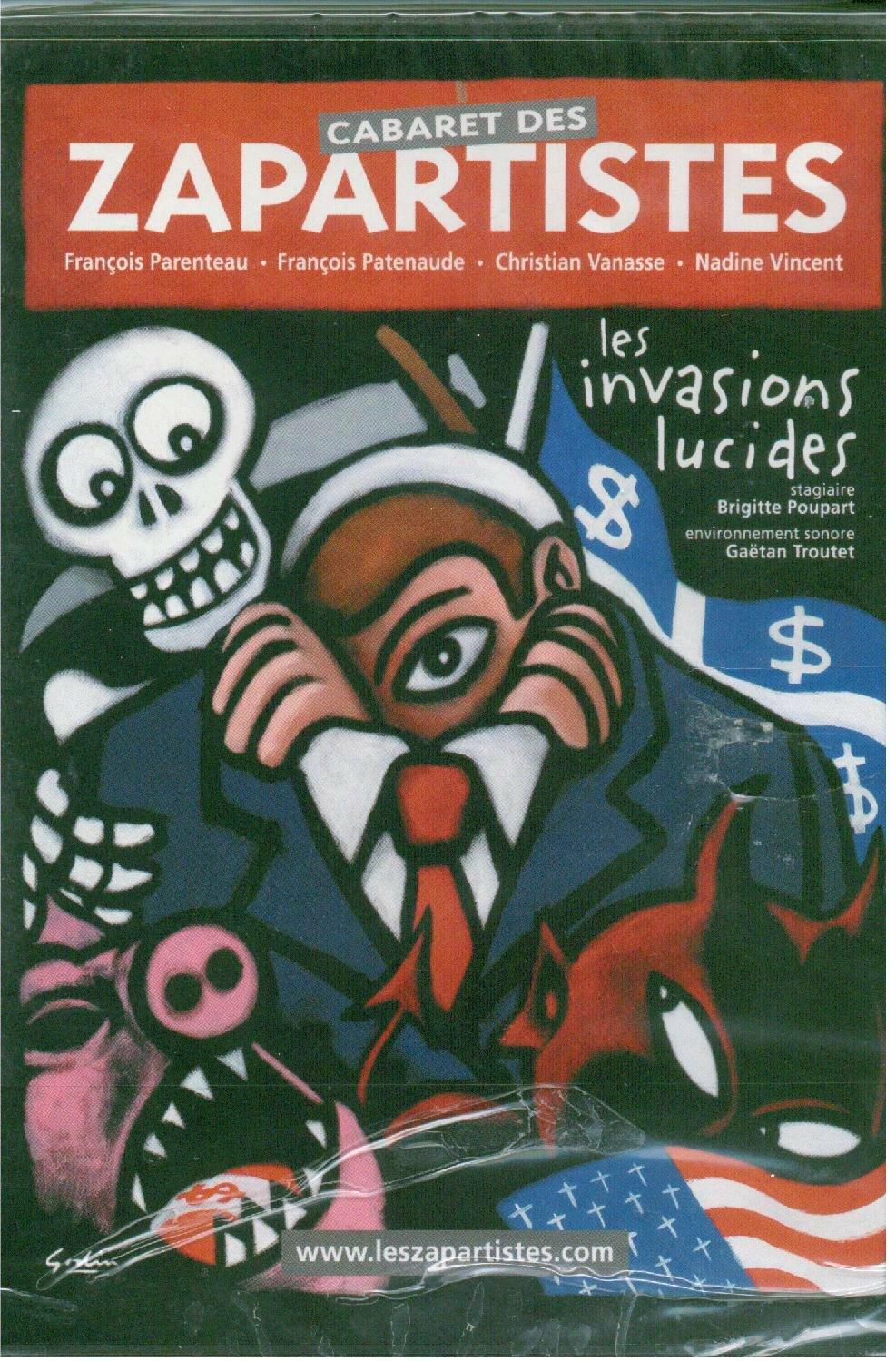 Cabaret des Zapartistes Les Zapartistes Les Zapartistes