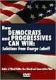 How Democrats And Progressives Can Win: Solutions From George Lakeoff [DVD] - Like New
