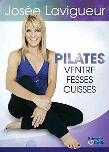 LAVIGUEUR;JOSEE PILATES: VENTRE FESSES E [DVD] - Very Good