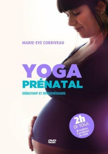 Yoga Prénatal Avec Marie-Eve Corriveau (Version française) - Very Good