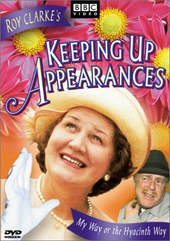 Keeping Up Appearances, Vol. 1: My Way or the Hyacinth Way [DVD] - Very Good