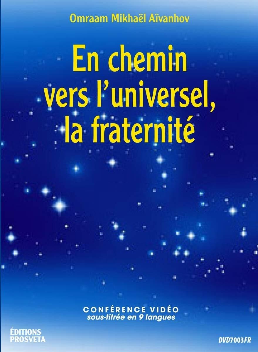 En Chemin Vers l'Universel, la Fraternite [DVD] - Very Good