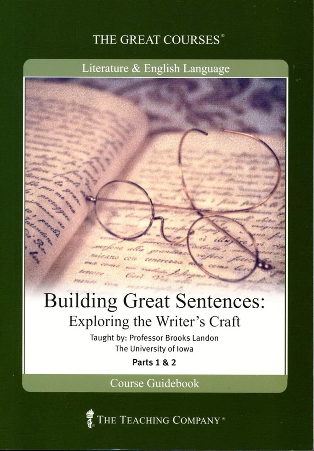 The Teaching Company: Building Great Sentences: Exploring the Writer's Craft ... [DVD] - Very Good
