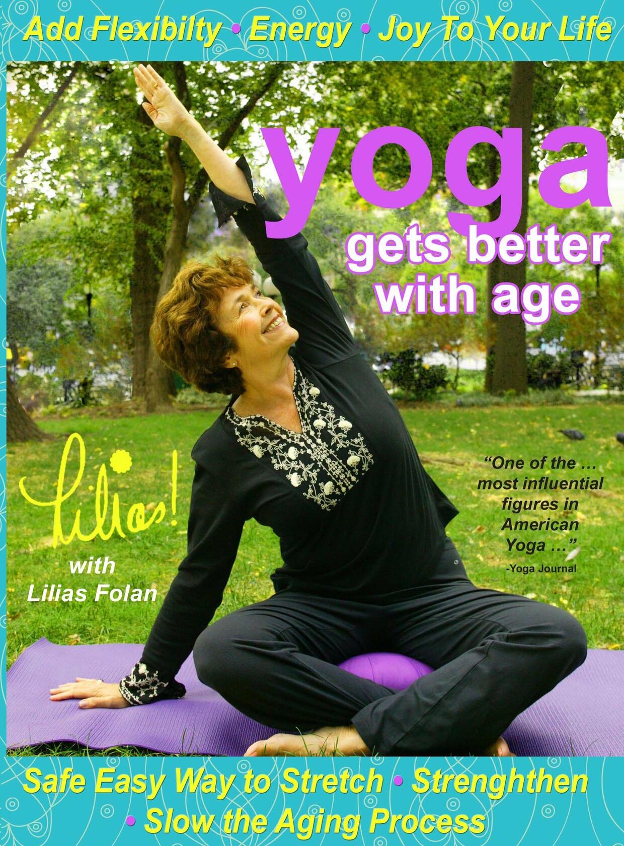 Lilias! Yoga Gets Better With Age Safe and Easy Way to Stretch and Strengthen, Add Flexibility, Increase Energy, Slow the Aging Process, Senior Fitness [DVD] - Very Good
